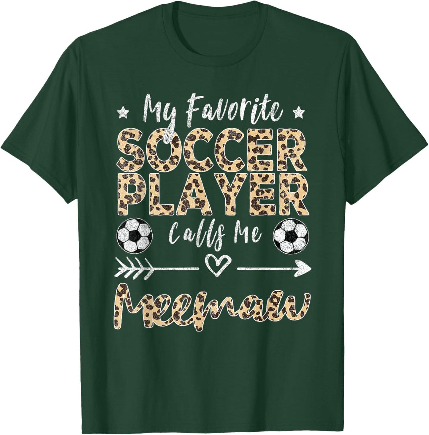 My Favorite Soccer Player Calls Me Meemaw Soccer Grandma T-Shirt - T-Shirt | Forest