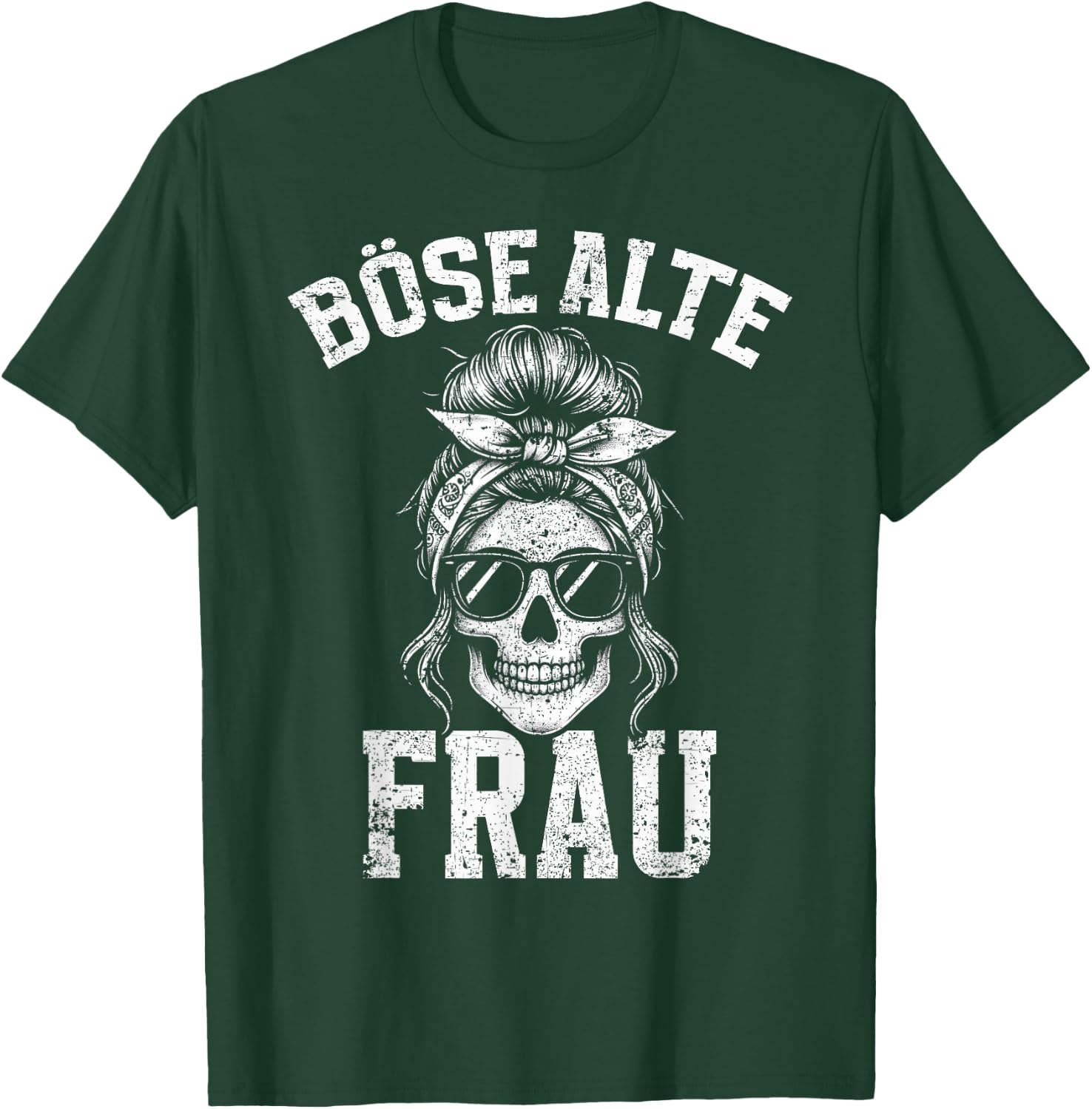 Bad Old Woman Skull Funny Sarcasm Grandma Humour , black T-Shirt - T-Shirt | Forest