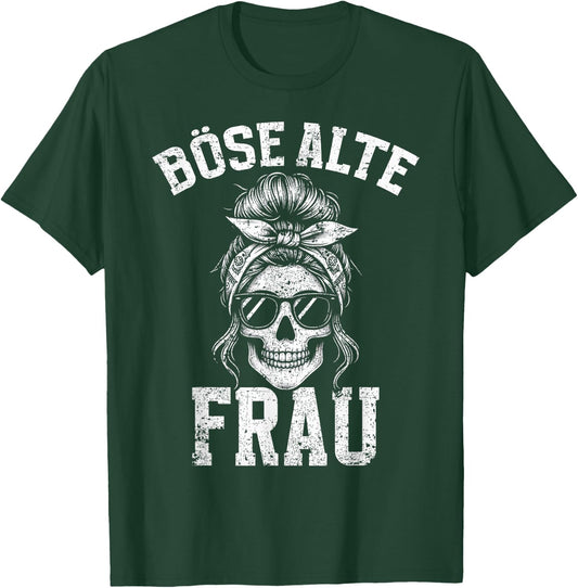 Bad Old Woman Skull Funny Sarcasm Grandma Humour , black T-Shirt - T-Shirt | Forest