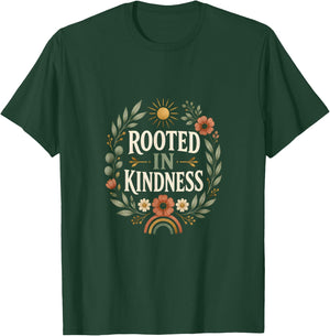 Rooted in Kindness Waldorf Teacher T-Shirt - T-Shirt | Forest