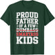 Proud Father of A Few Smartass Kids Shirt Not Dumbass Funny T-Shirt - T-Shirt | Forest