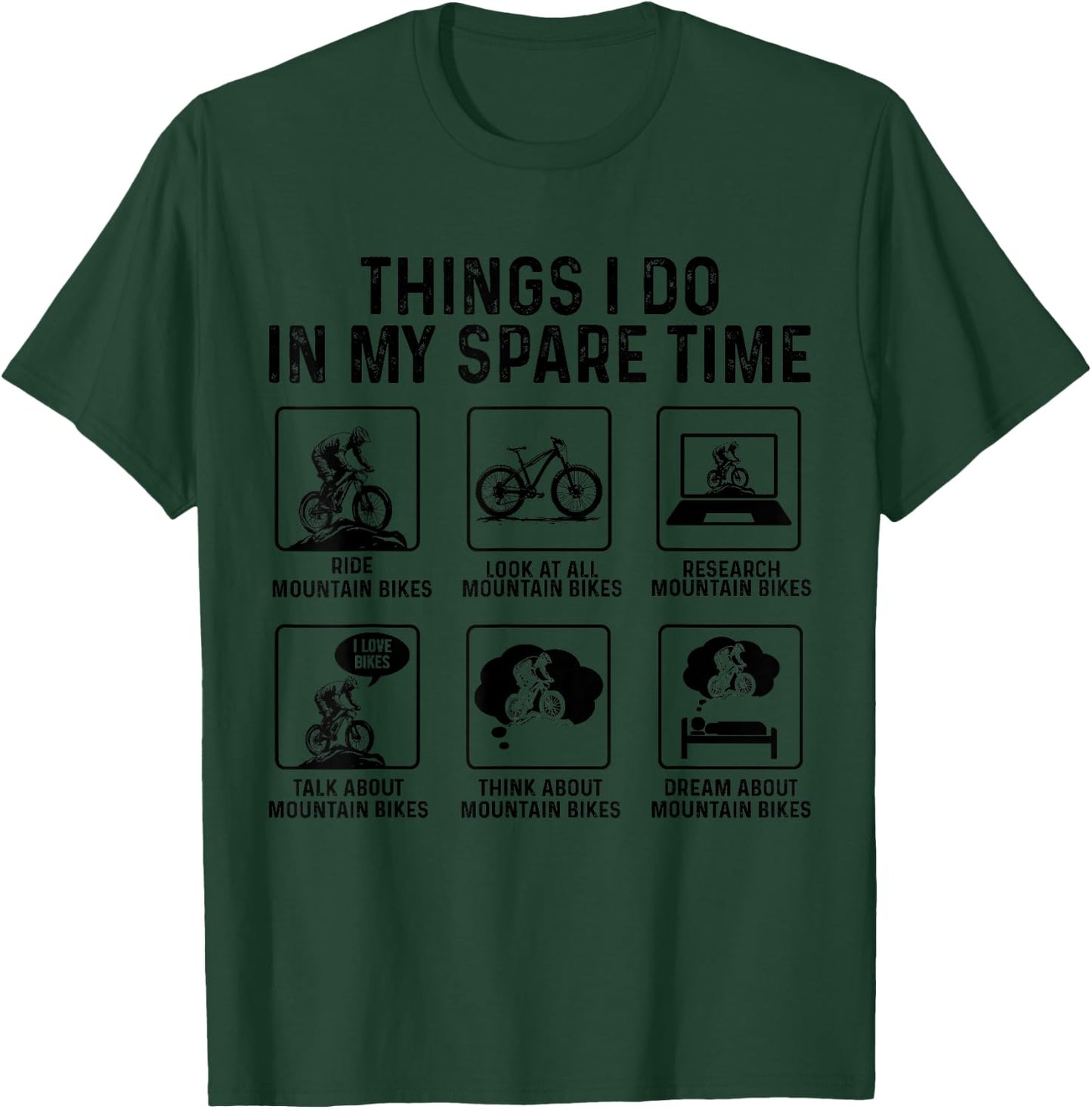 Mountain Bike Things I Do In My Spare Time Funny MTB Biker T-Shirt - T-Shirt | Forest