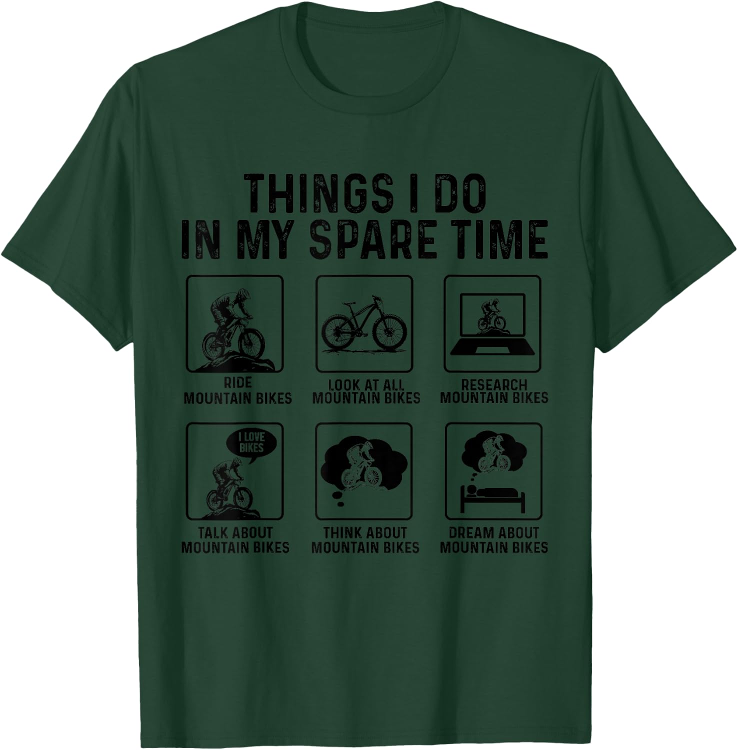 Mountain Bike Things I Do In My Spare Time Funny MTB Biker T-Shirt - T-Shirt | Forest