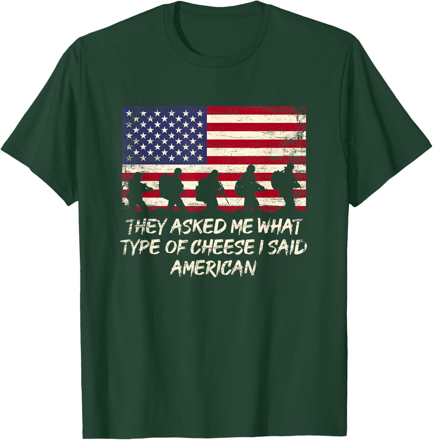 They Asked Me What Cheese Type Funny American Humor USA T-Shirt - T-Shirt | Forest