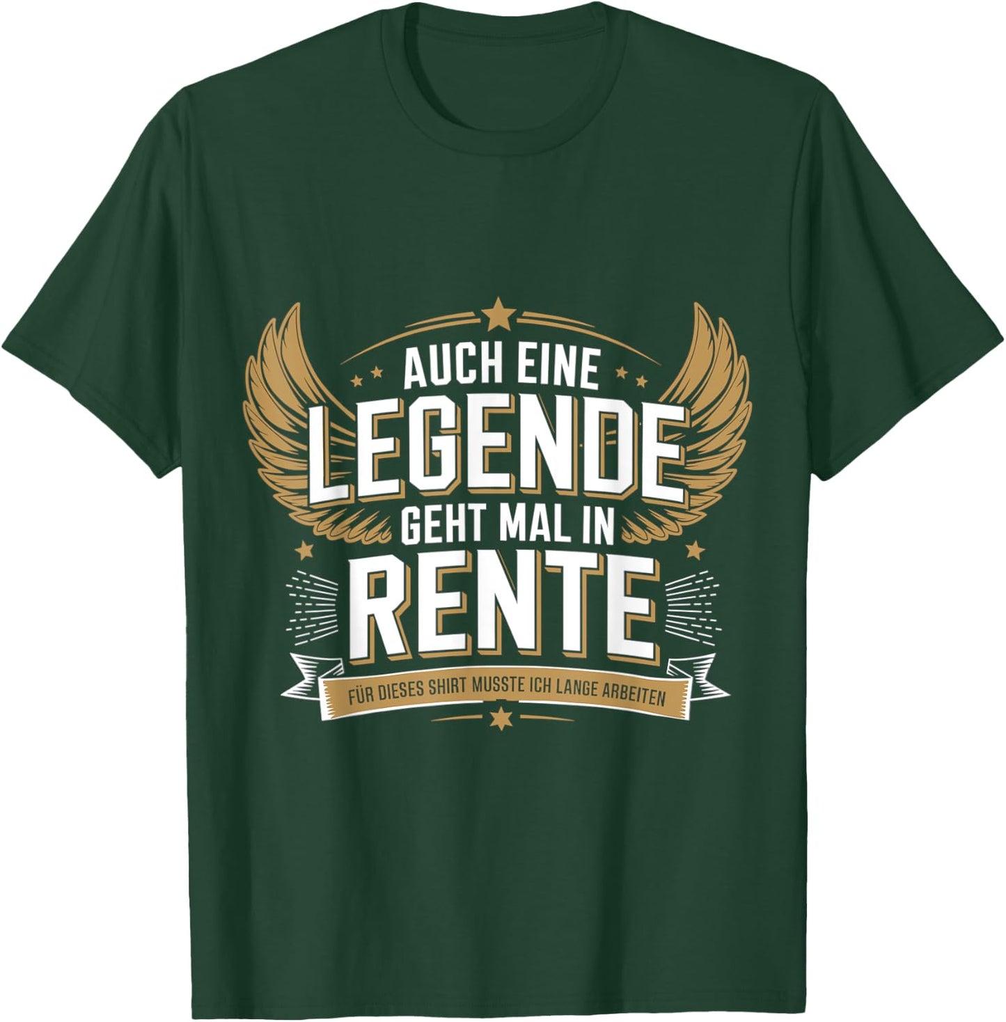 Auch Eine Legende Geht Mal In Rente T-Shirt - T-Shirt | Forest