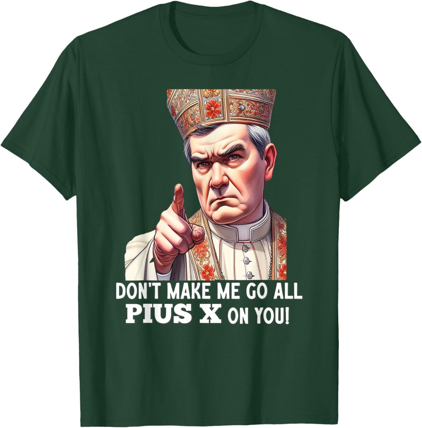 Pope St Pius X Traditional Latin Mass Catholic Saint T-Shirt - T-Shirt | Forest