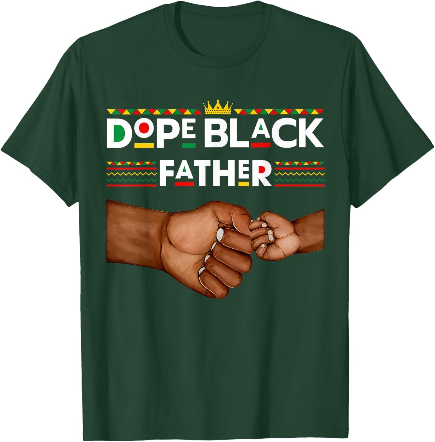 Dope Black Father Fathers Day African American Pride Dad Men T-Shirt - T-Shirt | Forest