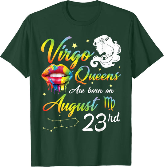 Virgo Queens Are Born On August 23rd Happy Birthday To Me T-Shirt - T-Shirt | Forest