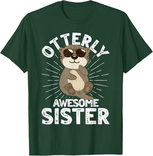 Funny Sister Otterly Awesome Sister Otter Graphic T-Shirt - T-Shirt | Forest