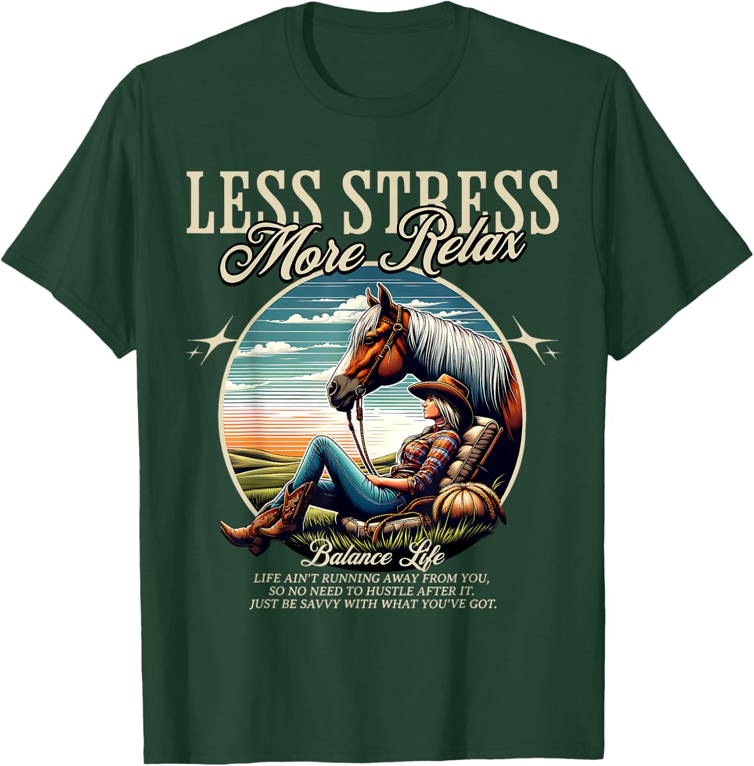 Less Stress More Relax Cowgirl T-Shirt - T-Shirt | Forest