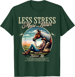 Less Stress More Relax Cowgirl T-Shirt - T-Shirt | Forest