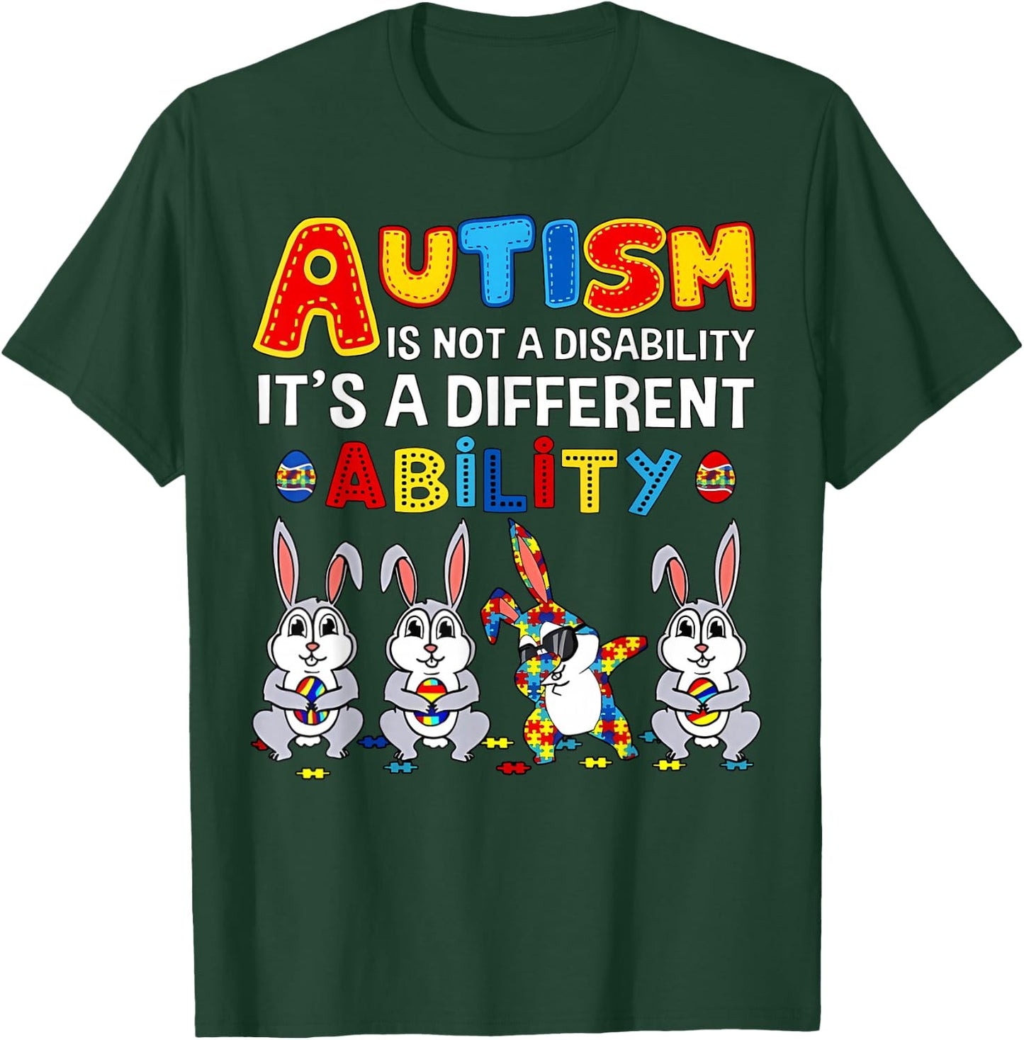 Bunny Autism Is Not A Disability, It's A Different Skill T-Shirt - T-Shirt | Forest