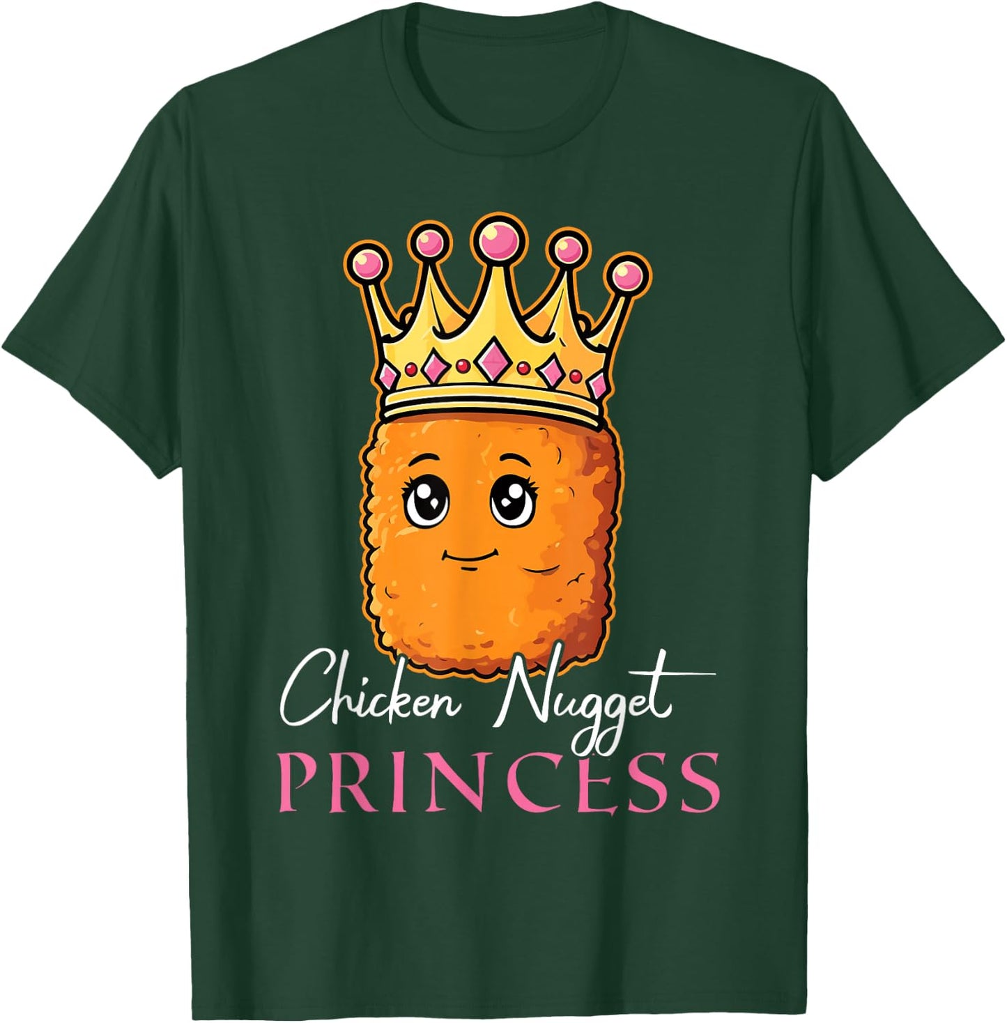 Chicken Nugget Princess Cute Nugget Girl Funny Chicken T-Shirt - T-Shirt | Forest