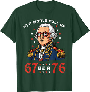 in A World Full 6 7 Be 76 Washington 4th of July Boys Kids T-Shirt - T-Shirt | Forest
