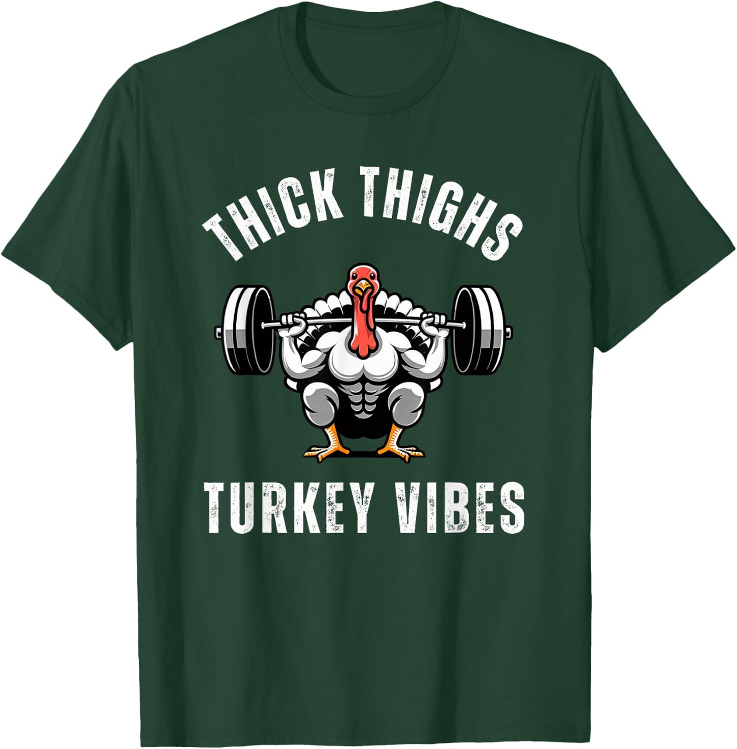 Thick Thighs Turkey vibes funny thanksgiving muscle turkey T-Shirt - T-Shirt | Forest