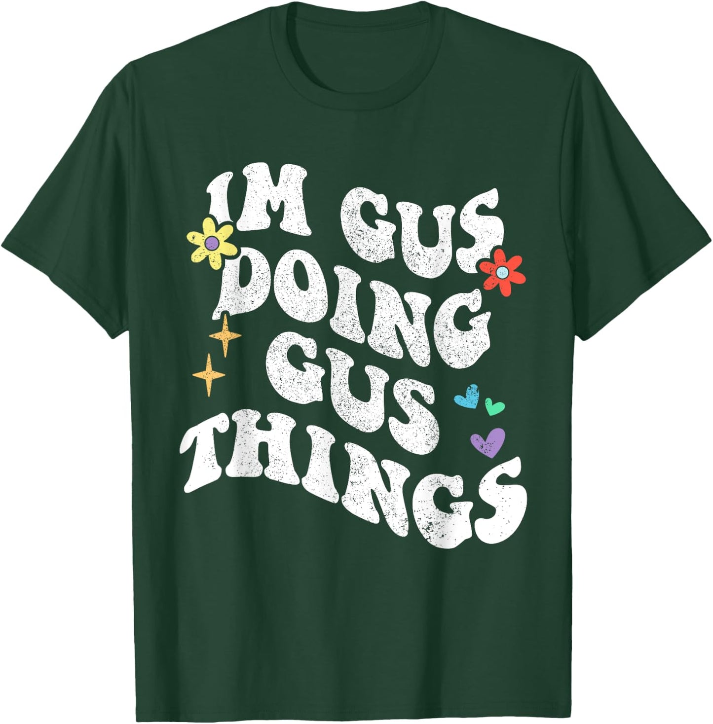 Retro Groovy Im Gus Doing Gus Things Funny Mother's Day T-Shirt - T-Shirt | Forest