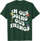 Retro Groovy Im Gus Doing Gus Things Funny Mother's Day T-Shirt - T-Shirt | Forest