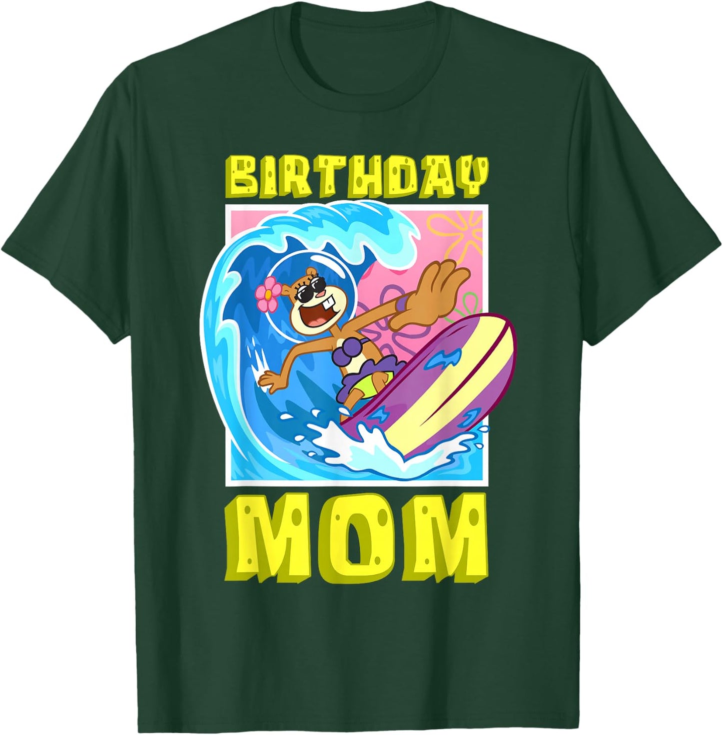 Sandy Birthday Mom Surfing Spongebob Mother Birthday Gift T-Shirt - T-Shirt | Forest