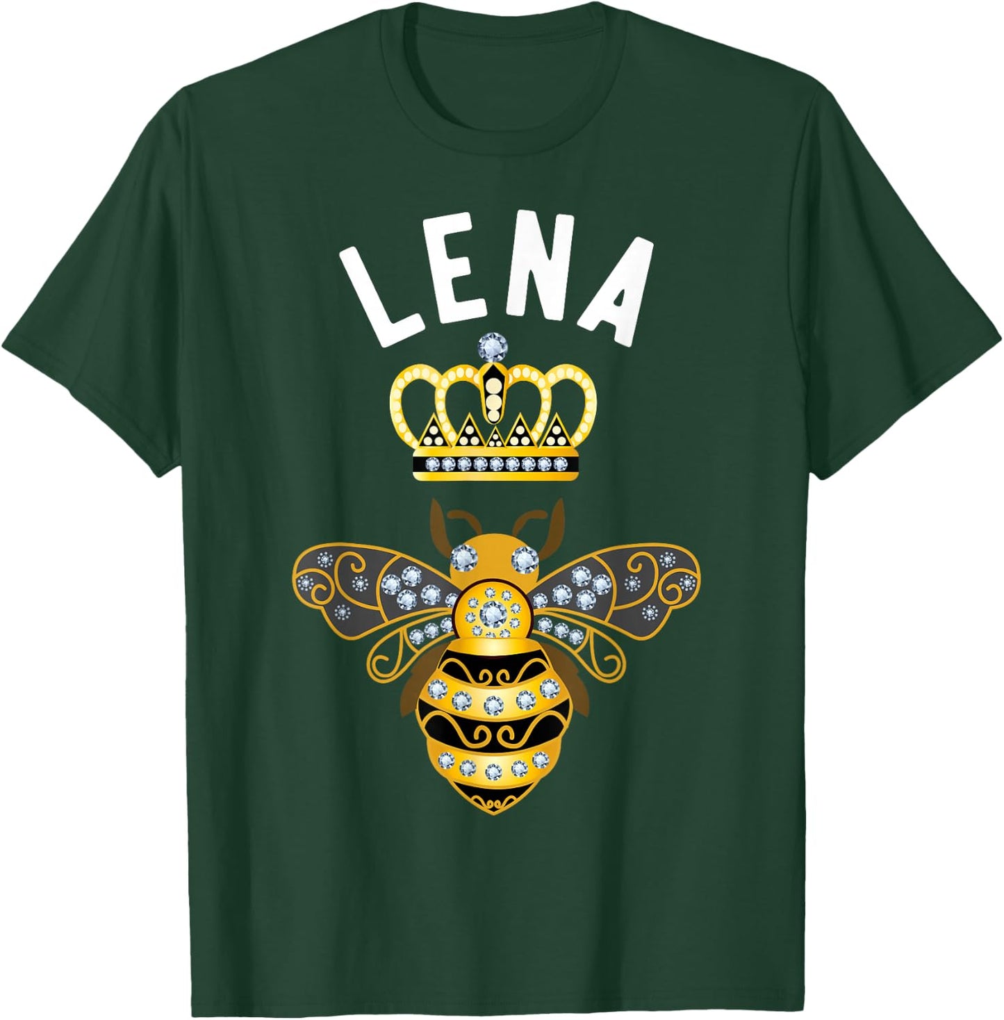 Lena Name Lena Birthday Gifts Queen Crown Bee Lena T-Shirt - T-Shirt | Forest