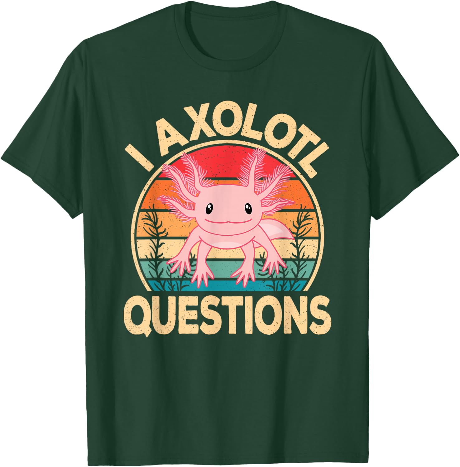 Funny I Axolotl Questions Cute Kawaii Pink Axolotl Retro T-Shirt - T-Shirt | Forest