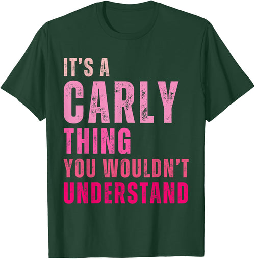 It's A Carly Thing You Wouldn't Understand Carly