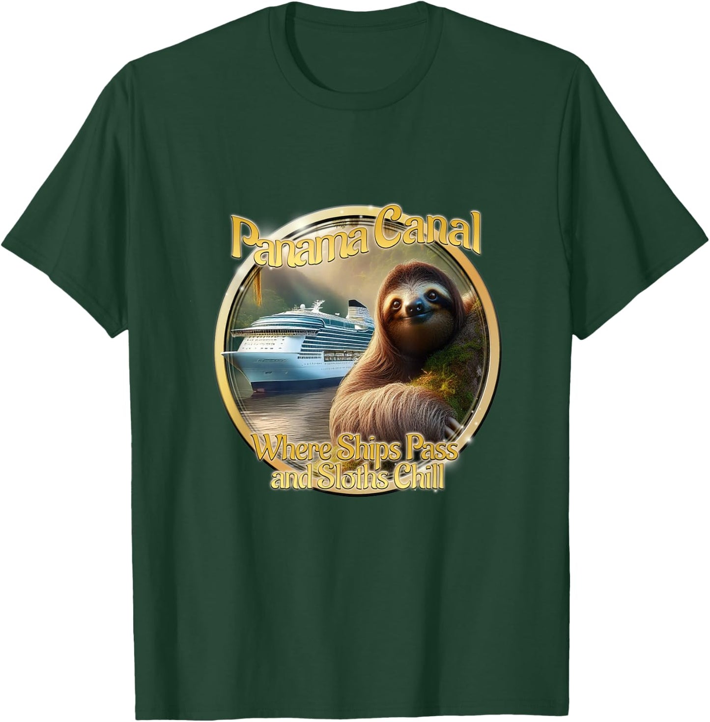 Panama Canal where ships pass and sloths relax T-Shirt - T-Shirt | Forest