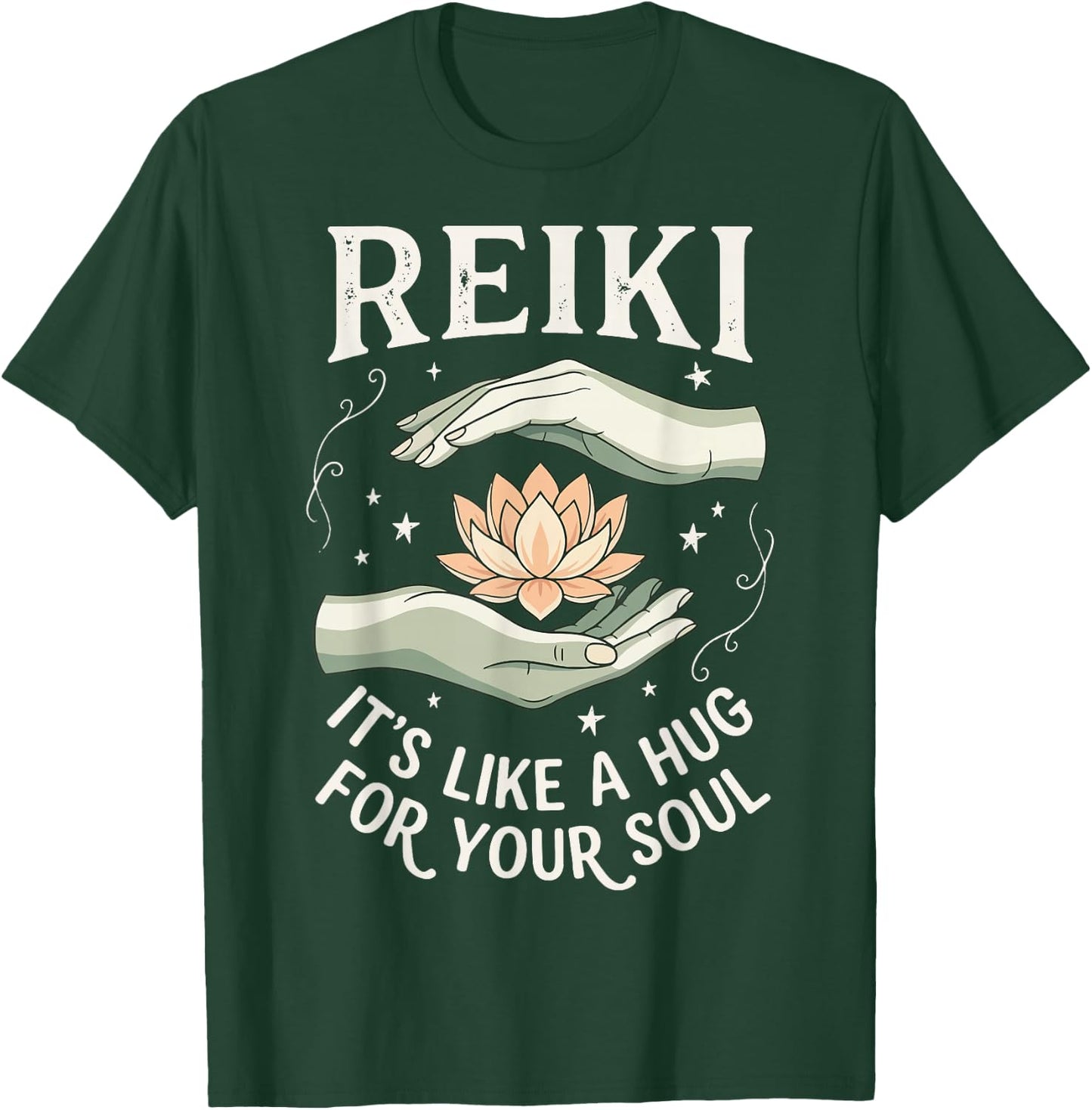 Reiki It's Like A Hug for Your Soul T-Shirt - T-Shirt | Forest