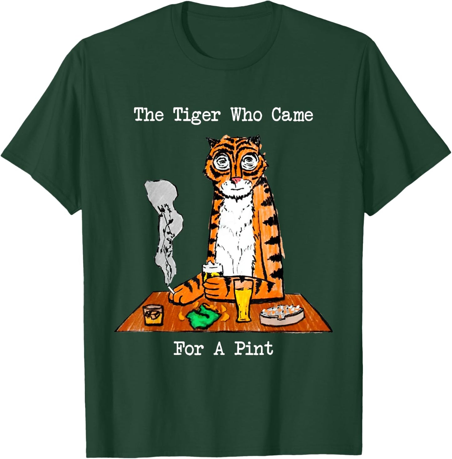 The Tiger Who Came For A Pint T-Shirt - T-Shirt | Forest