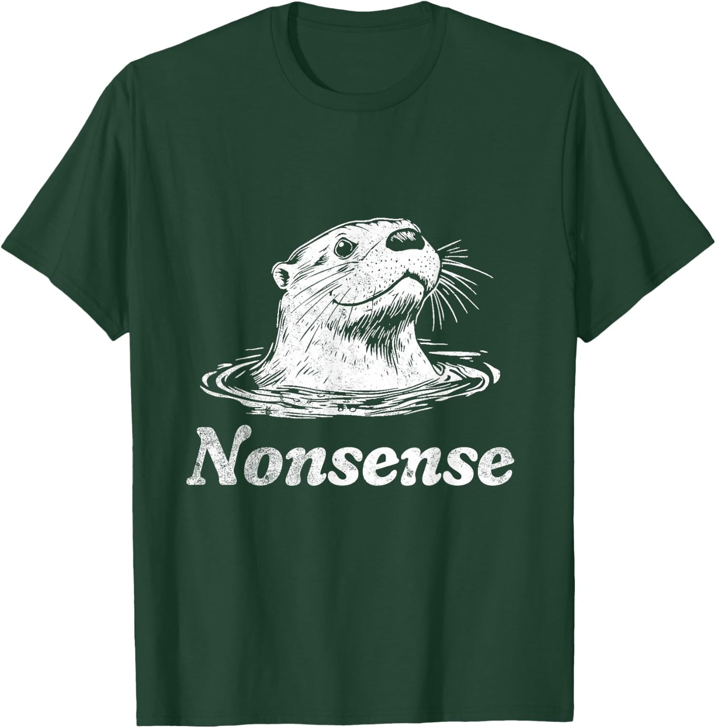 Otter Nonsense T-Shirt - T-Shirt | Forest