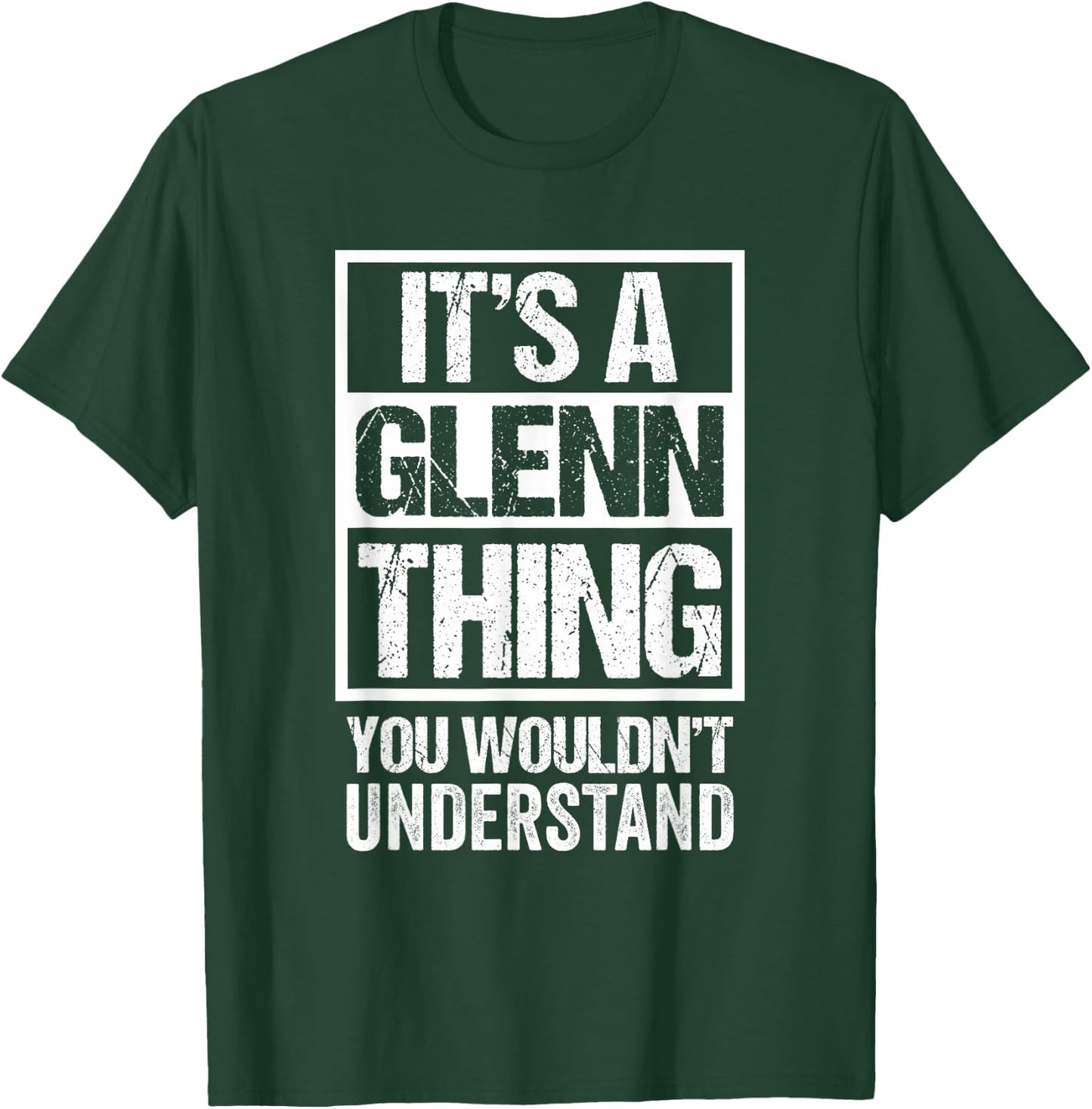 It's A Glenn Thing You Wouldn't Understand First Name T-Shirt - T-Shirt | Forest