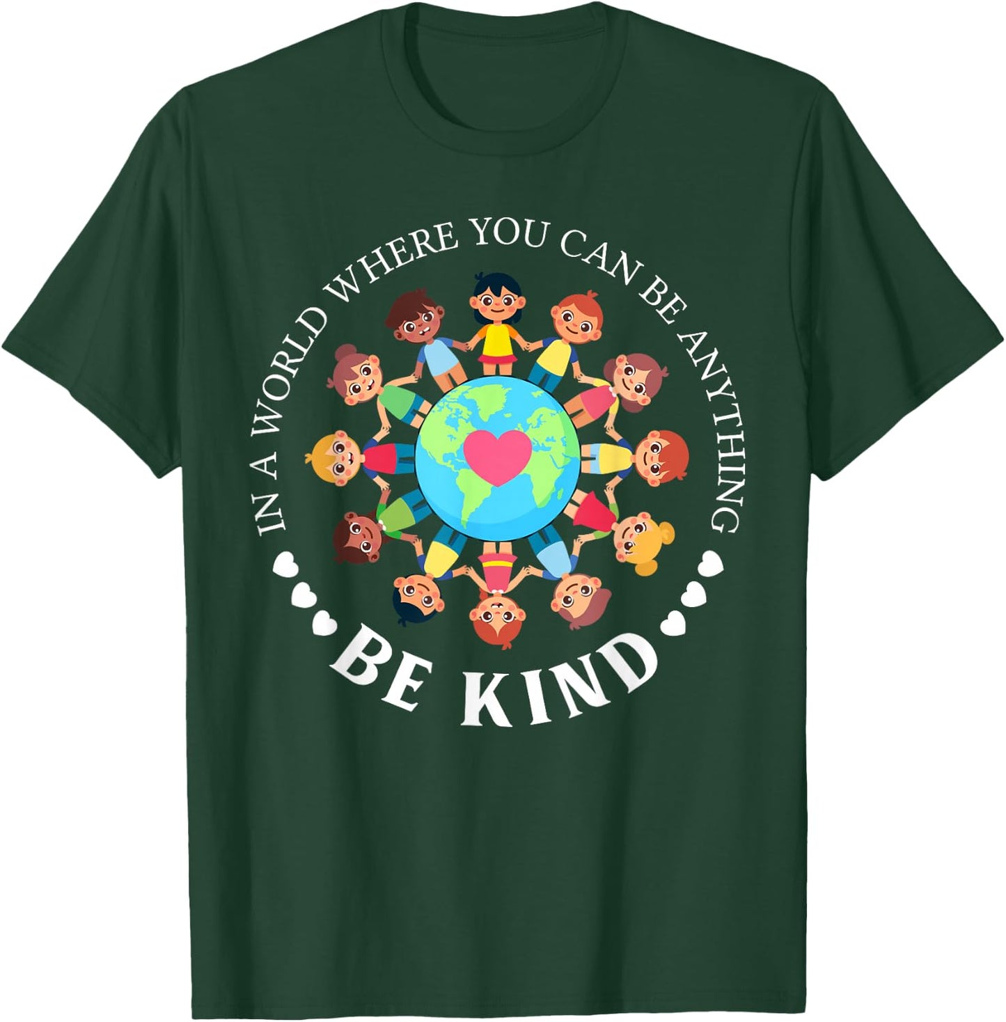 In A World Where You Can Be Anything Be Kind Love Kids T-Shirt - T-Shirt | Forest