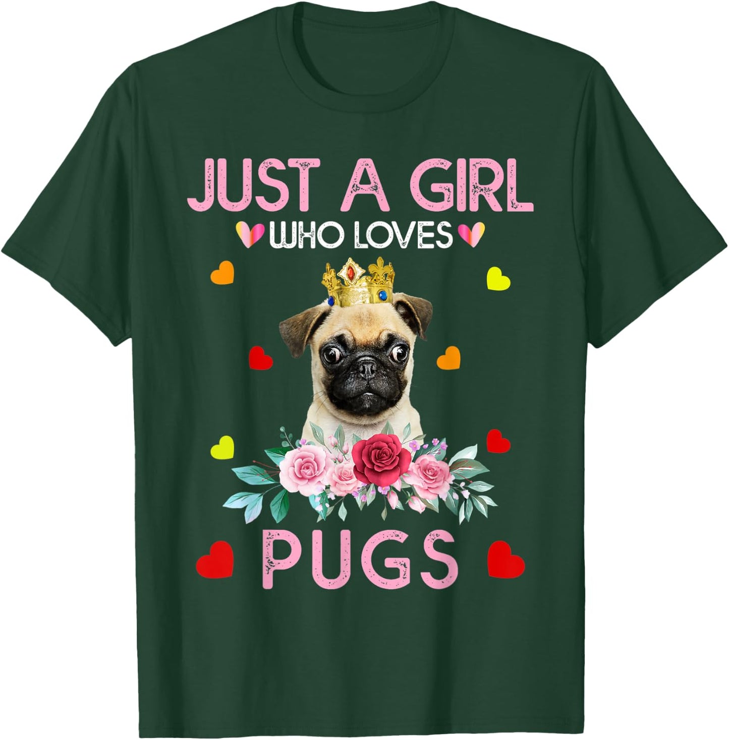Pug Dog Shirt Just A Girl Who Loves Pugs T-Shirt - T-Shirt | Forest