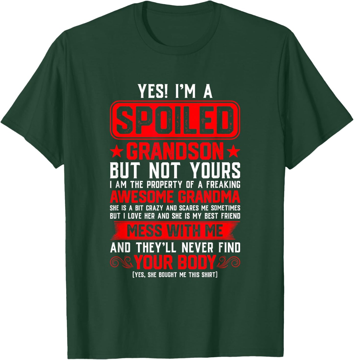 Yes I'm A Spoiled Grandson Of A Freaking Awesome Grandma T-Shirt - T-Shirt | Forest