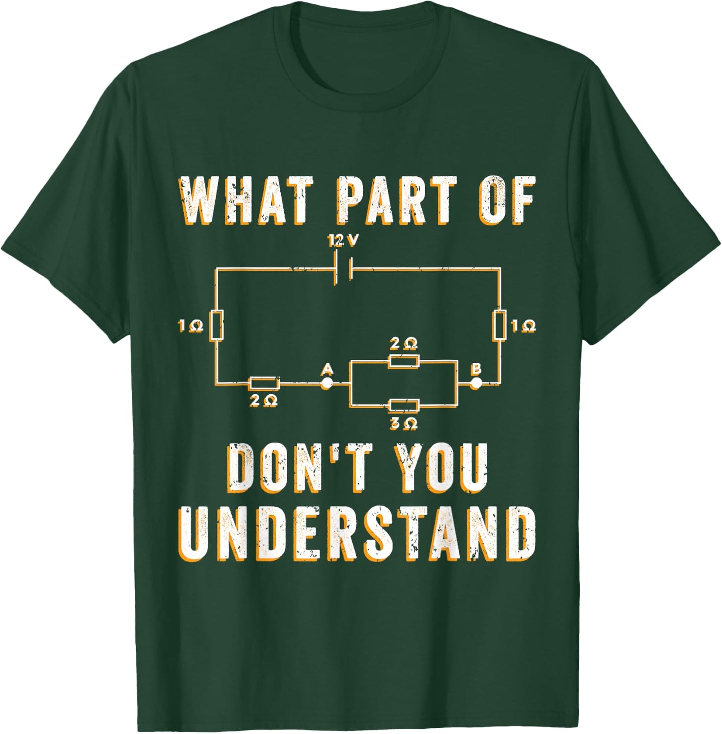 Circuit Electrician What Part Of Don't You Understand T-Shirt - T-Shirt | Forest