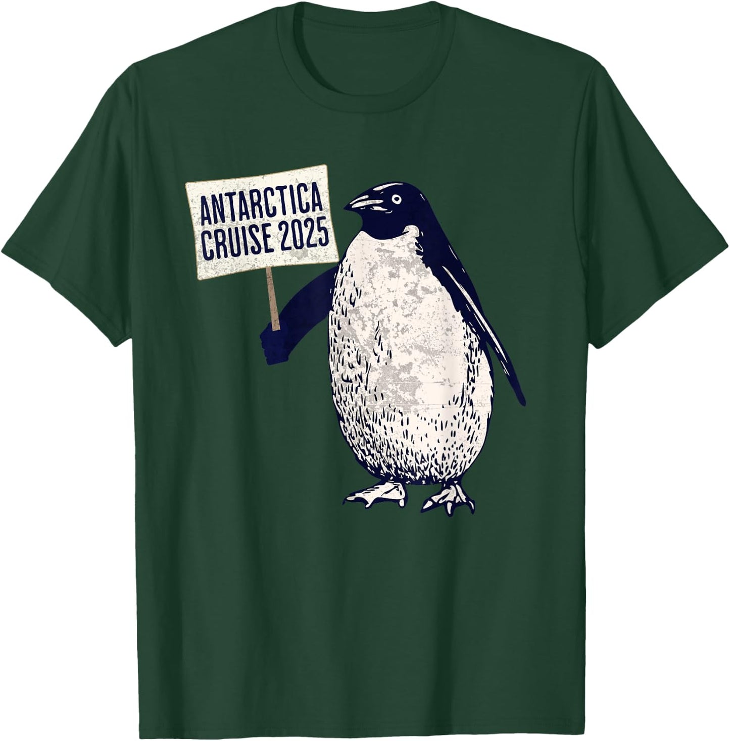Antarctica Cruise 2025 Penguin Vacation Souvenir Funny T-Shirt - T-Shirt | Forest