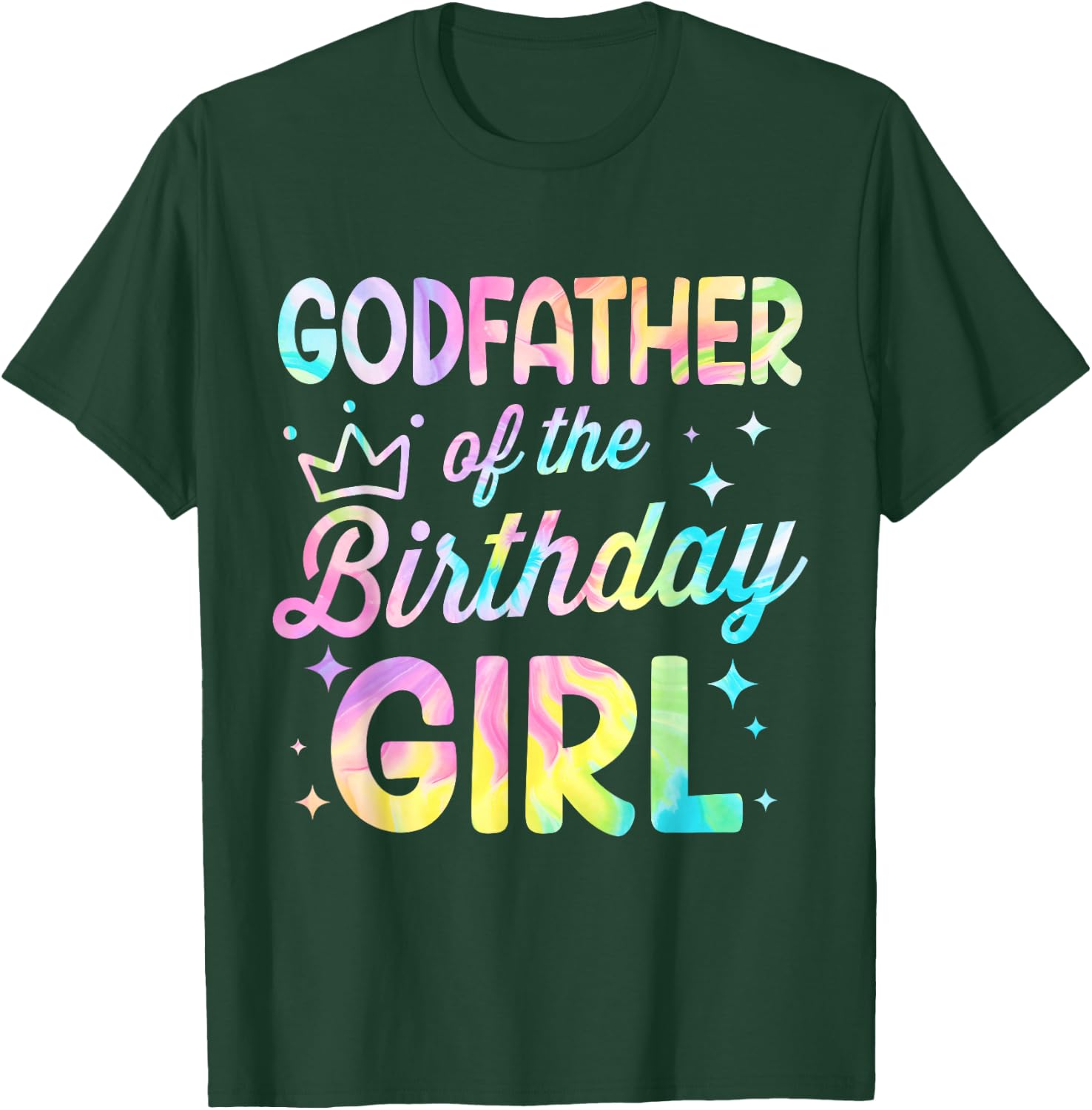 Godfather Of The Birthday Girl Tie Dye Girl Bday Party T-Shirt - T-Shirt | Forest