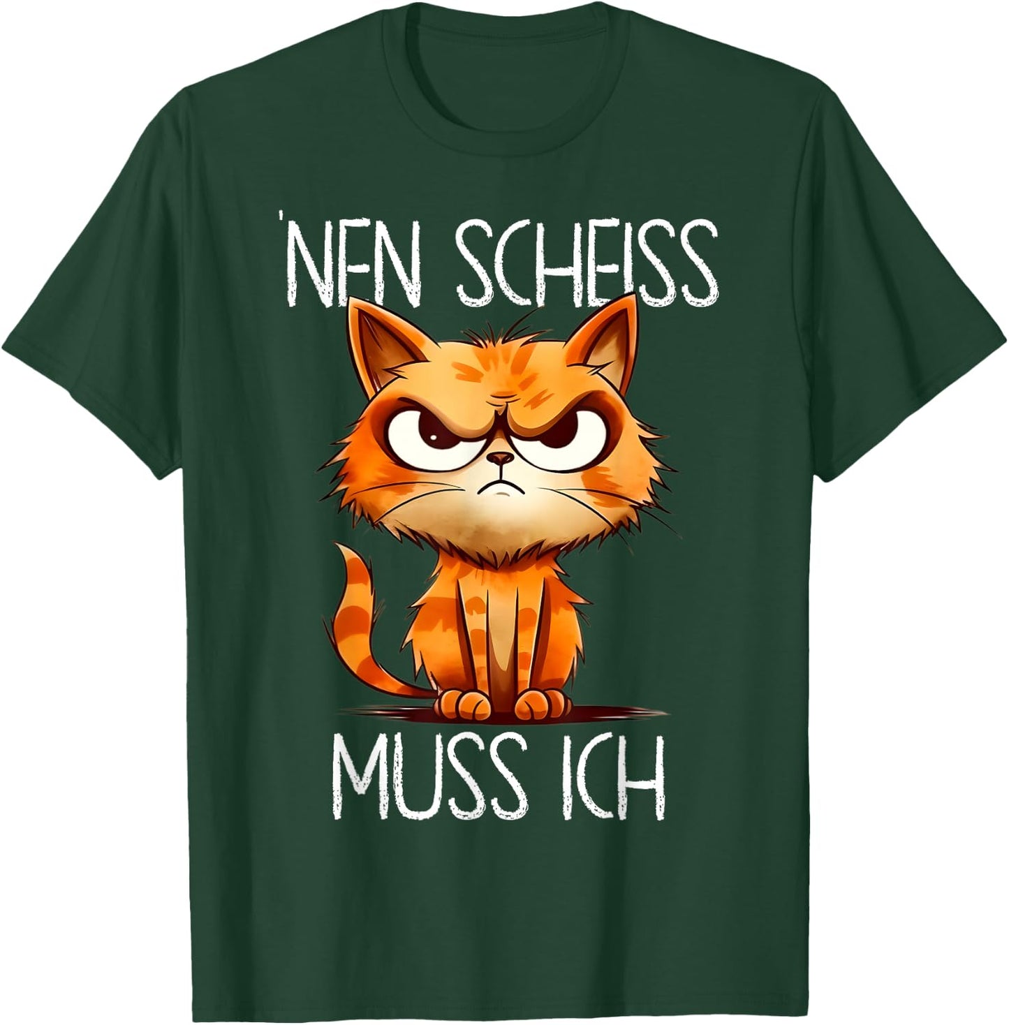 Funny Cat with Cheeky Saying 'nen Scheiss muss ich , black T-Shirt - T-Shirt | Forest