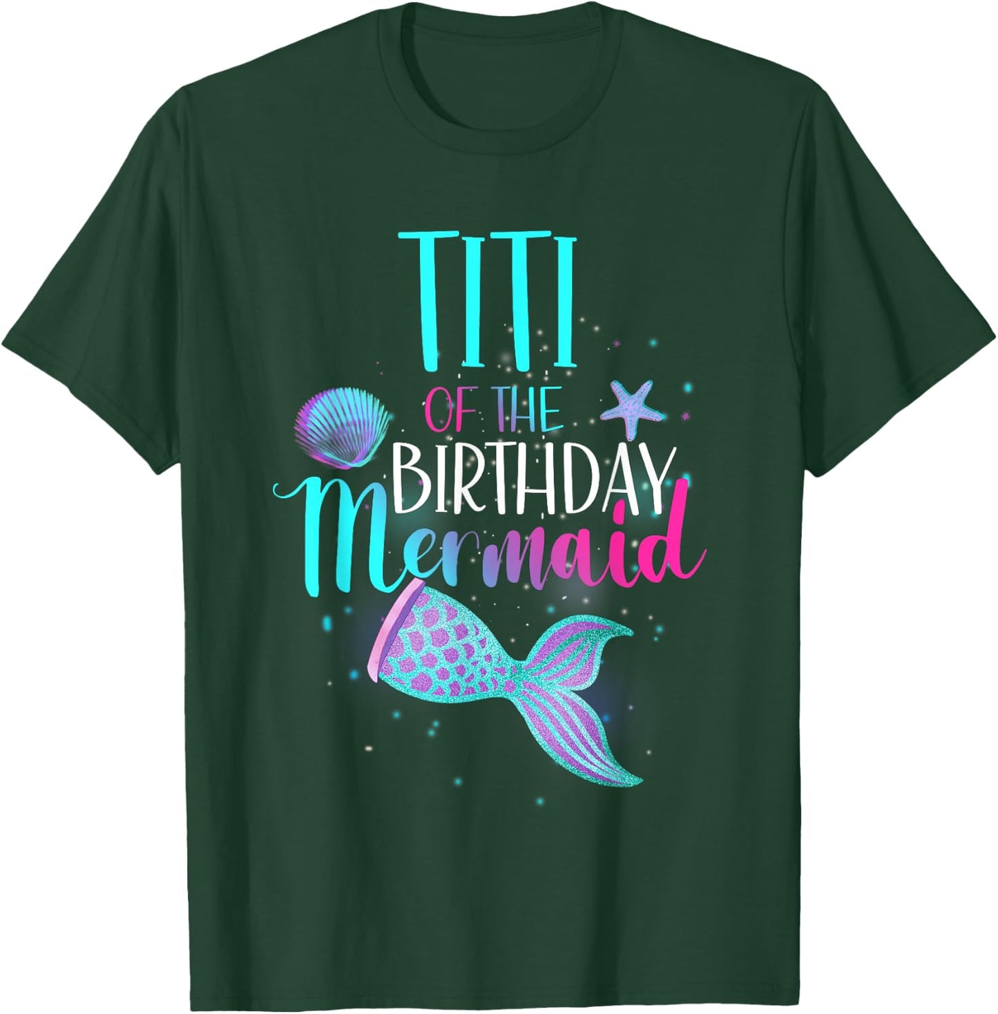 Titi Of The Birthday Mermaid Matching Family Birthday T-Shirt - T-Shirt | Forest