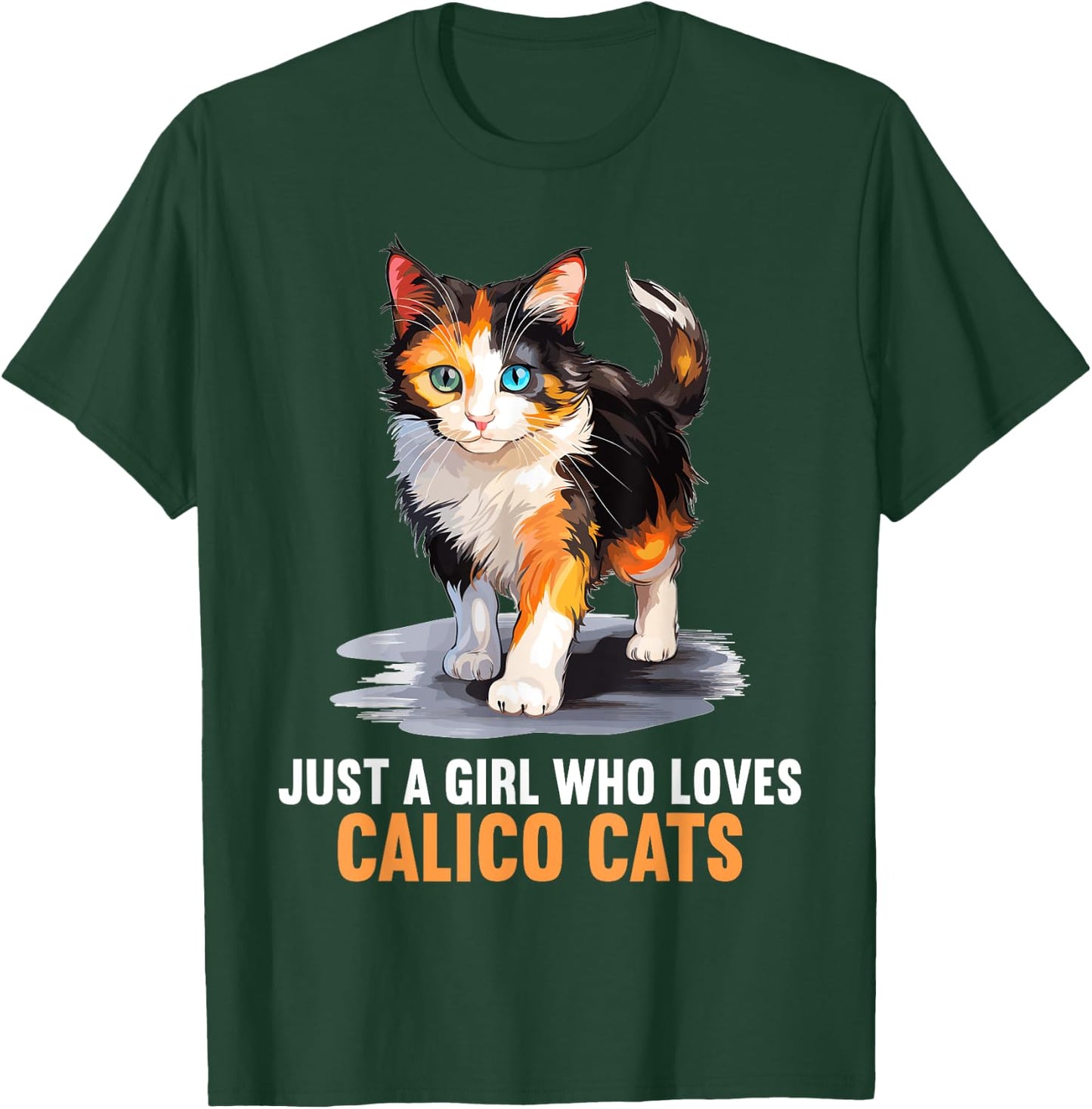 Just a Girl who loves Calico Cats Calico Cat T-Shirt - T-Shirt | Forest