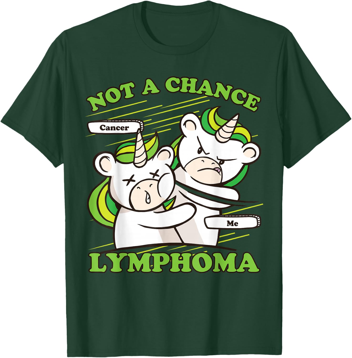 Lymphoma Awareness, Not A Chance Lymphoma Cancer T-Shirt - T-Shirt | Forest
