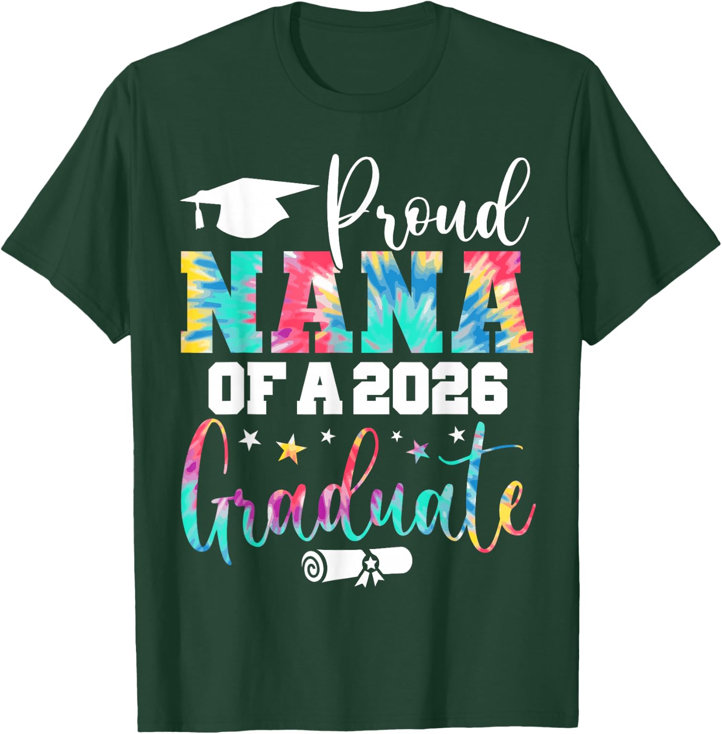 Nana Senior 2026 Proud Nana of A Class of 2026 Graduate T-Shirt - T-Shirt | Forest