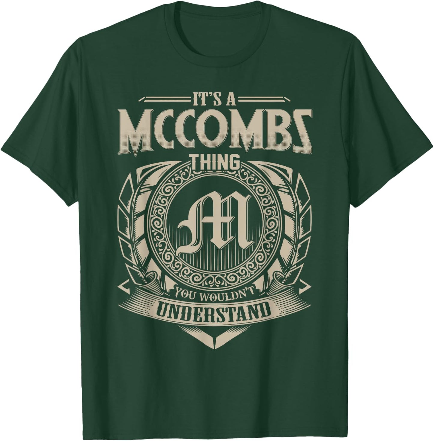 It's A MCCOMBS Thing You Wouldn't Understand Name Vintage T-Shirt - T-Shirt | Forest