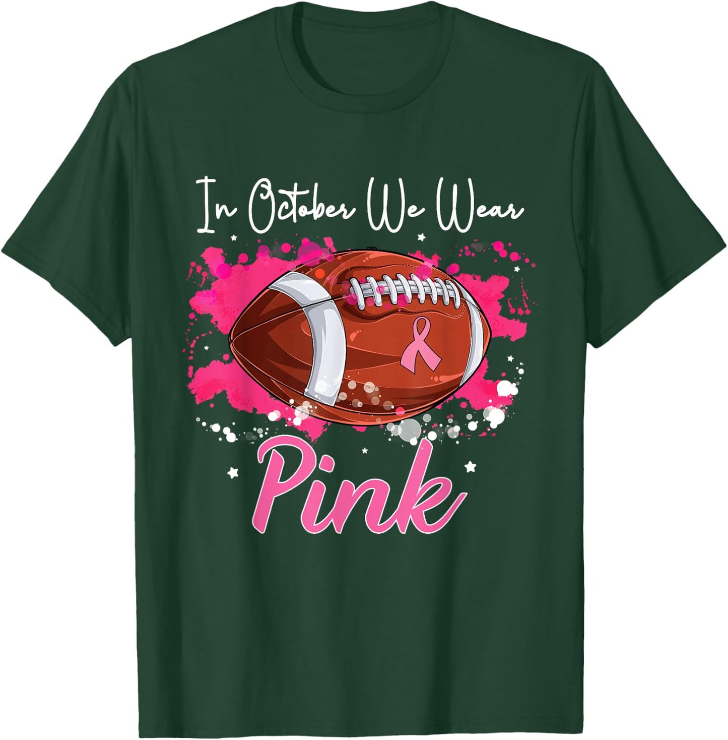 In October We Wear Pink Football Breast Cancer Awareness T-Shirt - T-Shirt | Forest