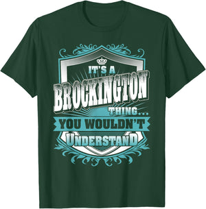 It's A BROCKINGTON Thing You Wouldn't Understand Family Name T-Shirt - T-Shirt | Forest