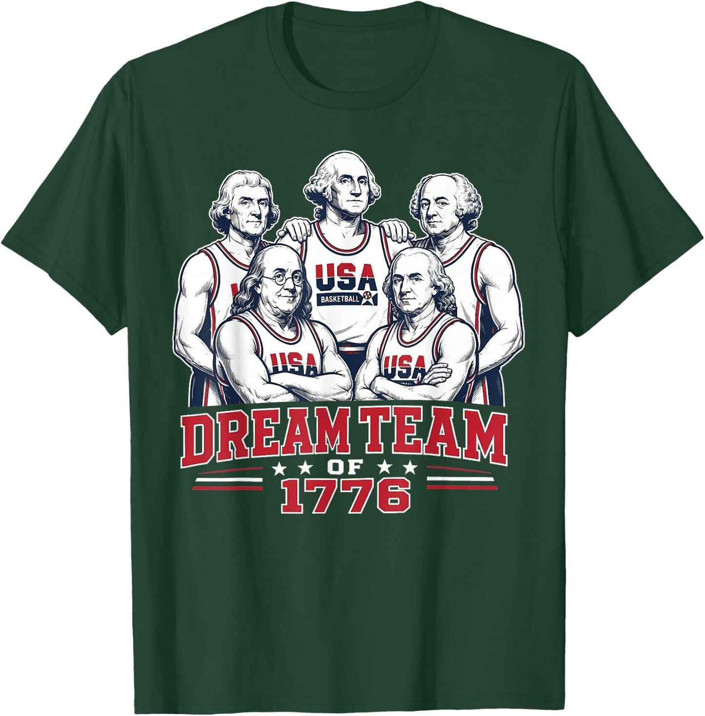 Dream Team of 1776 Founding Fathers America 250th T-Shirt - T-Shirt | Forest