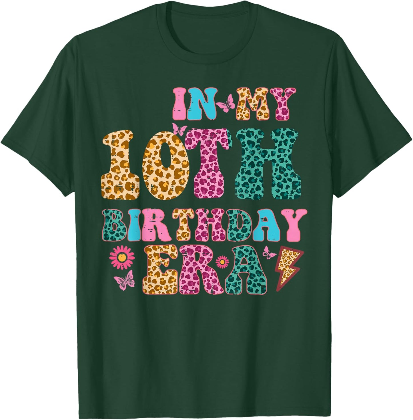 In My 10th Birthday Era Leopard 10 Ten Year Old Bday Girls T-Shirt - T-Shirt | Forest