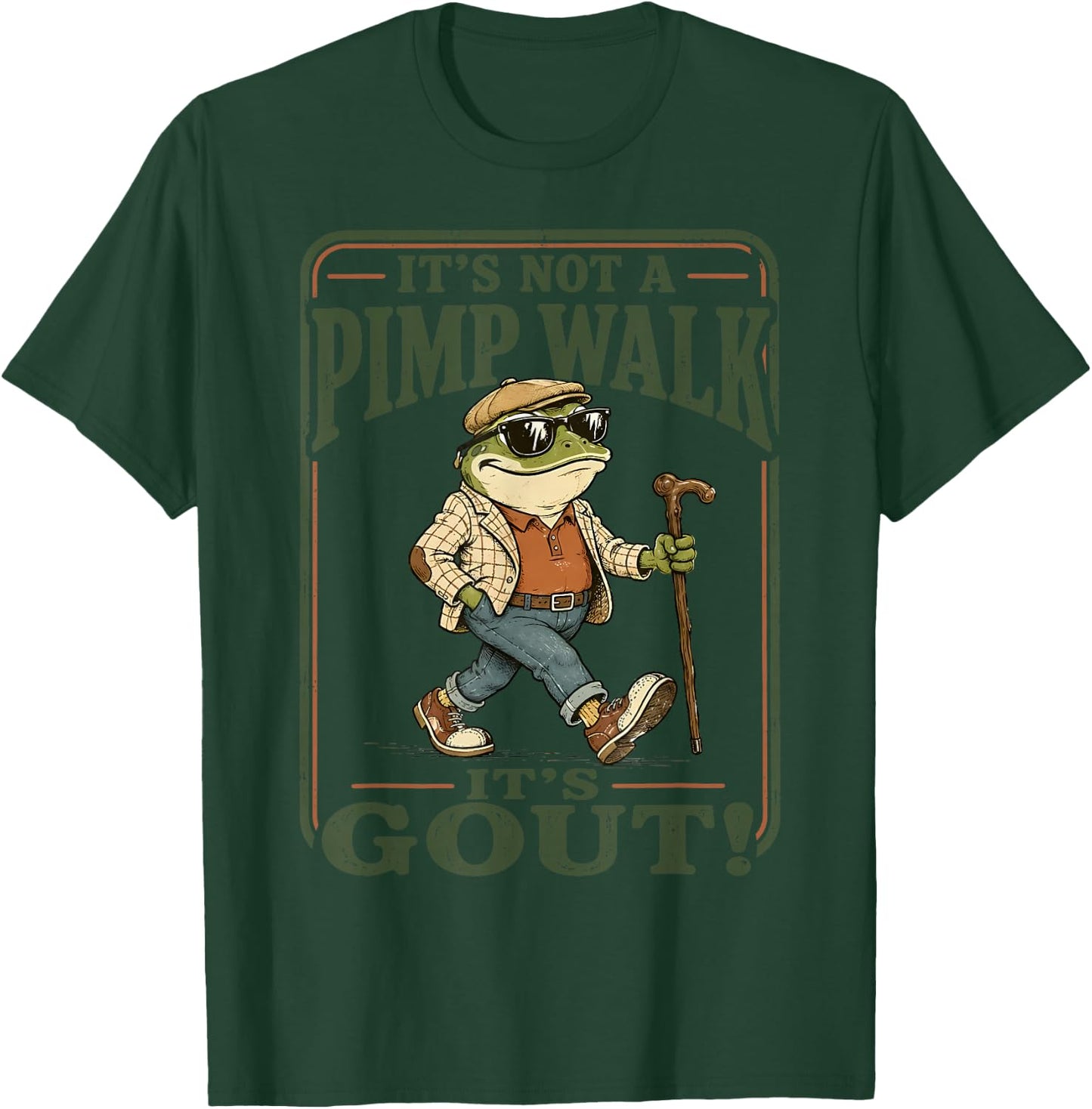 It's Not A Pimp Walk It's Gout Frog Funny Gout Dad Humor T-Shirt - T-Shirt | Forest