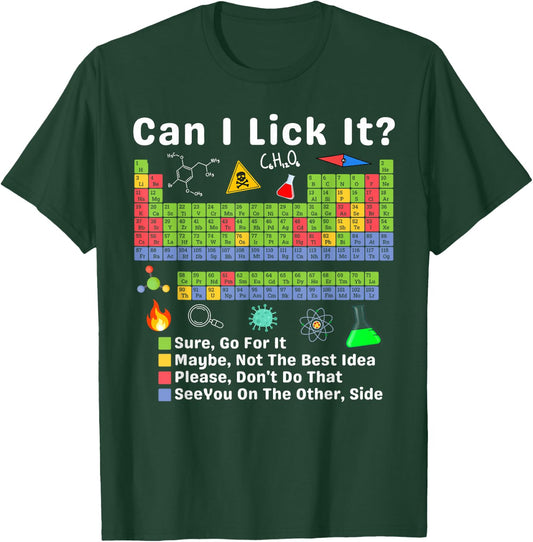 Can I Lick It Periodic Table of Elements Science Teacher T-Shirt - T-Shirt | Forest