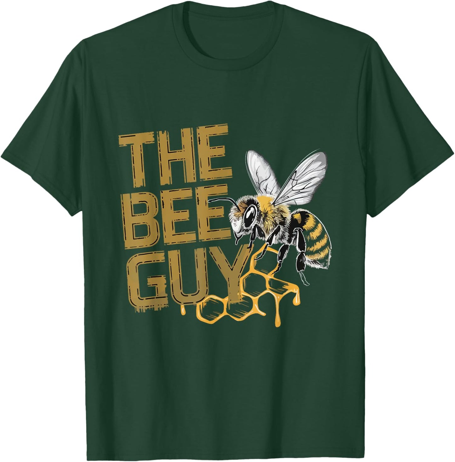 The Bee Guy Funny Beekeeper Beekeeping Hive Honey Bees T-Shirt - T-Shirt | Forest