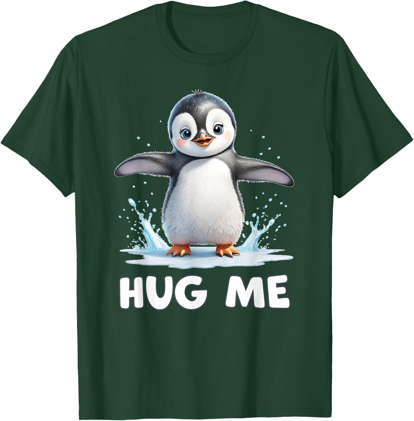 Cute Penguin Hug Me T-Shirt - T-Shirt | Forest